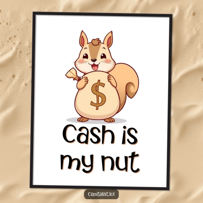 Funny digital art print of a cheerful squirrel holding a large sack adorned with a currency symbol, representing abundant savings.