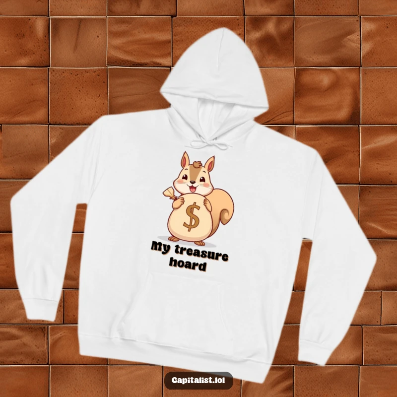 Funny hoodie featuring a cheerful squirrel holding a generously sized sack decorated with a currency symbol, ready to protect its valuable stash.